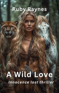 Téléchargement manuel en anglais A Wild Love RTF CHM PDF 9798223556961 en francais par Ruby Raynes