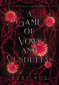A Game of Vows and Vendettas