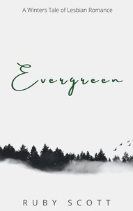  Ruby Scott - Evergreen - Evergreen, #1.