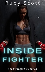  Ruby Scott - Inside Fighter - Stronger You, #1.