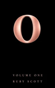 O: Volume One