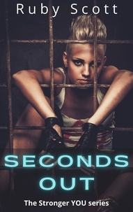  Ruby Scott - Seconds out - Stronger You, #2.