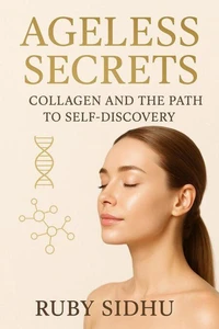 Collagen and the Path to Self-Discovery: Ageless Secrets