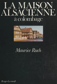 La maison alsacienne à Colombage