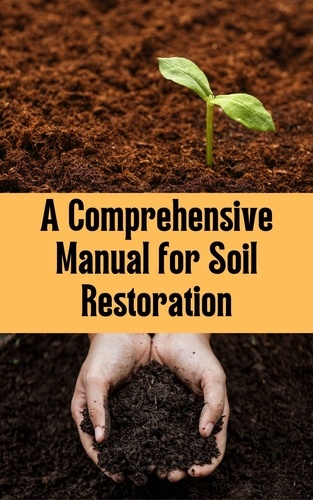  Ruchini Kaushalya - A Comprehensive Manual for Soil Restoration.