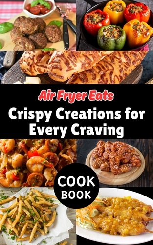  Ruchini Kaushalya - Air Fryer Eats : Crispy Creations for Every Craving.