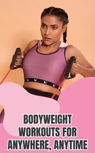  Ruchini Kaushalya - Bodyweight Workouts for Anywhere, Anytime.