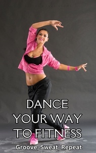  Ruchini Kaushalya - Dance Your Way to Fitness : Groove, Sweat, Repeat.