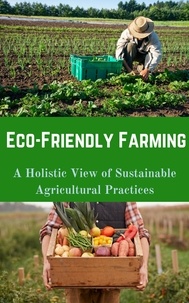  Ruchini Kaushalya - Eco-Friendly Farming : A Holistic View of Sustainable Agricultural Practices.