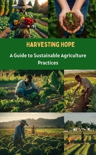  Ruchini Kaushalya - Harvesting Hope : A Guide to Sustainable Agriculture Practices.