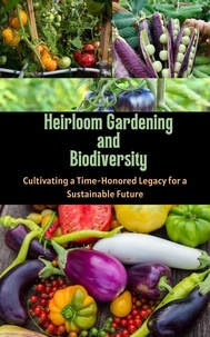  Ruchini Kaushalya - Heirloom Gardening and Biodiversity_ Cultivating a Time : Honored Legacy for a Sustainable Future.