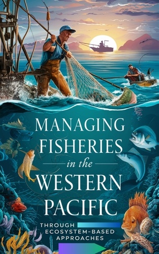  Ruchini Kaushalya - Managing Fisheries in the Western Pacific through Ecosystem-Based Approaches.