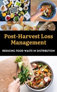  Ruchini Kaushalya - Post-Harvest Loss Management : Reducing Food Waste in Distribution.