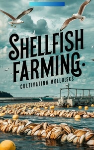  Ruchini Kaushalya - Shellfish Farming : Cultivating Mollusks.