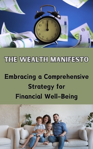  Ruchini Kaushalya - The Wealth Manifesto : Embracing a Comprehensive Strategy for Financial Well-Being.