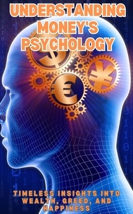  Ruchini Kaushalya - Understanding Money's Psychology.