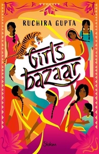 Ruchira Gupta - Girls Bazaar.