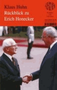Rückblick zu Erich Honecker.
