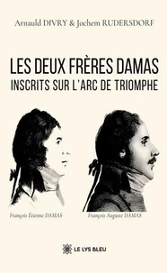 Les deux frères damas inscrits sur l'arc de triomphe