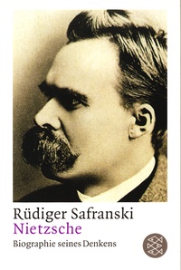 Rüdiger Safranski - Nietzsche.