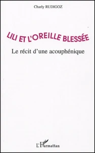 Lili et l'oreille blessée