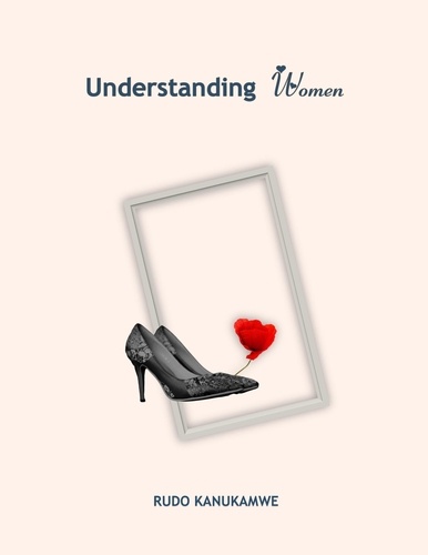  Rudo Kanukamwe - Understanding Women.