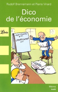 Rudolf Brennemann et Pierre Vinard - Dico de l'économie.