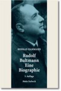 Rudolf Bultmann - Eine Biographie.
