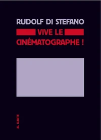 Vive le cinématographe !