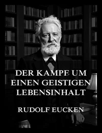 Der Kampf um einen geistigen Lebensinhalt