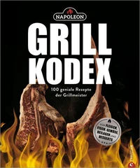 Das ultimative Napoleon-Grillbuch