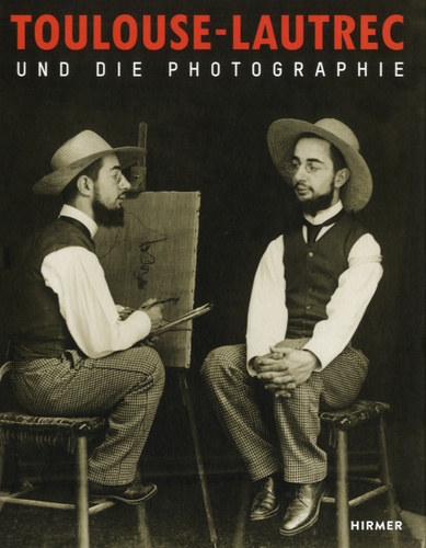 Rudolf Koella - Toulouse-Lautrec und die photographie.