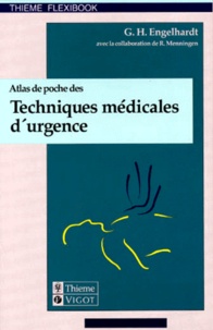 Rudolf Menningen et Gustav-Heinz Engelhardt - Atlas de poche des techniques médicales d'urgence.