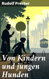 Von Kindern und jungen Hunden
