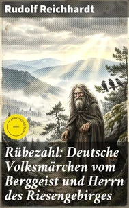Rübezahl: Deutsche Volksmärchen vom Berggeist und Herrn des Riesengebirges