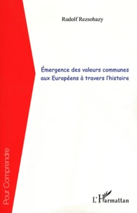 Emergence des valeurs communes aux Européens à travers l'histoire