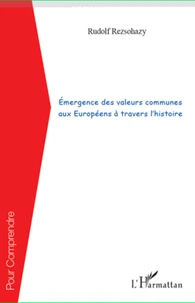 Emergence des valeurs communes aux Européens à travers l'histoire