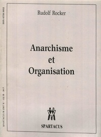 Rudolf Rocker - Anarchisme & organisation.