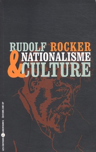 Rudolf Rocker - Nationalisme et culture.