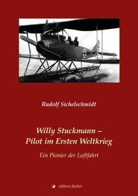 Willy Stuckmann – Pilot im Ersten Weltkrieg