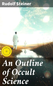 An Outline of Occult Science