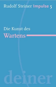 Die Kunst des Wartens