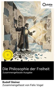 Die Philosophie der Freiheit (Zusammengefasste Ausgabe)