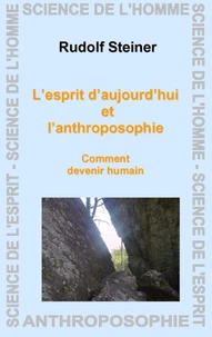 L'esprit d'aujourd'hui et l'anthroposophie
