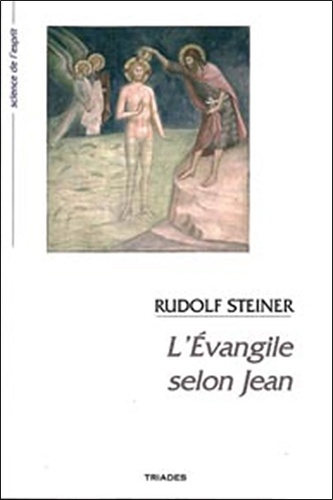 Rudolf Steiner - L'Evangile Selon Jean.