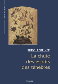 Rudolf Steiner - La chute des esprits des ténèbres.