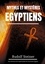 Mythes et Mystères Egyptiens. Une histoire de la spiritualité de l'ancienne Egypte