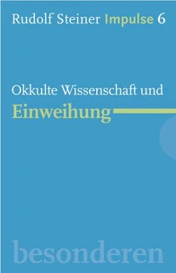 Okkulte Wissenschaft und Einweihung