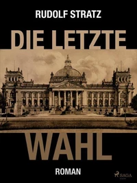 Die letzte Wahl