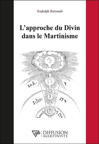 L'approche du Divin dans le Martinisme